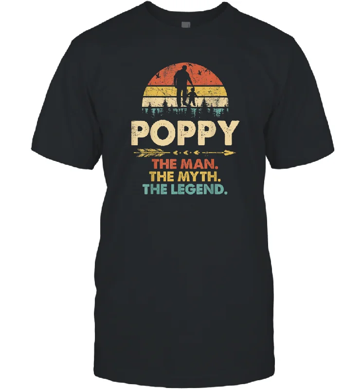 Poppy The Man The Myth The Legend T Shirt Grandpa Gift Men Cotton T-Shirt