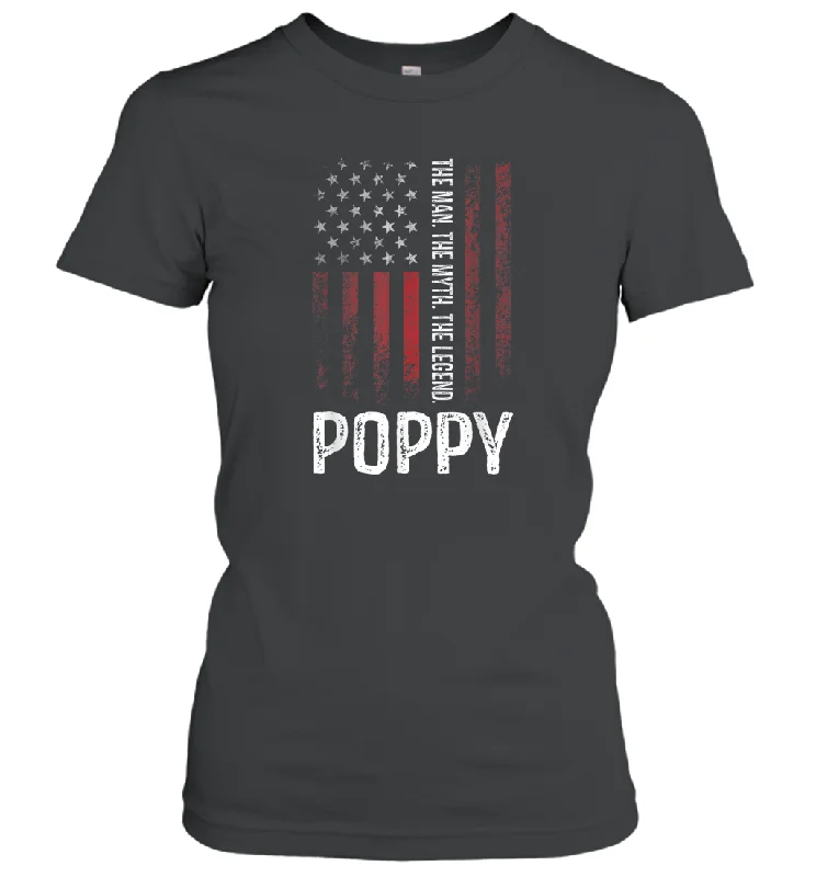 Poppy The Man The Myth The Legend T Shirt Grandpa Women Cotton T-Shirt