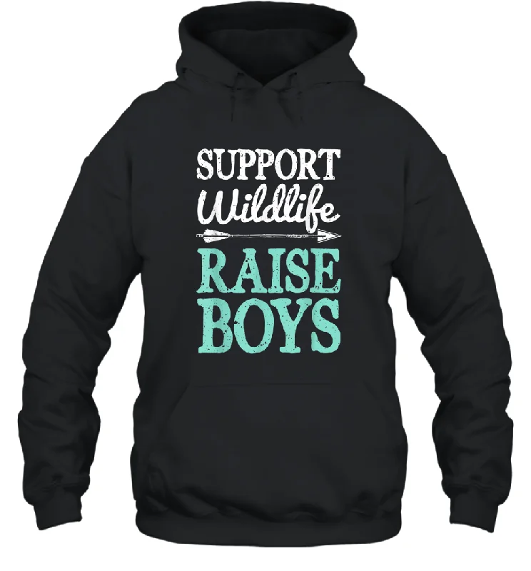 Support Wildlife Raise Boys T shirt Mom Dad Mother Parents Unisex Hooded Sweatshirt