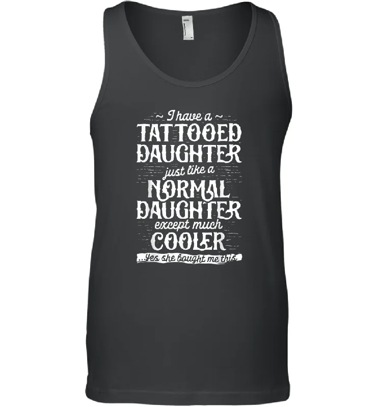 Tattooed Daughter T shirt Tattoo Fathers Day Dad Funny Gifts Men Cotton Tank Top