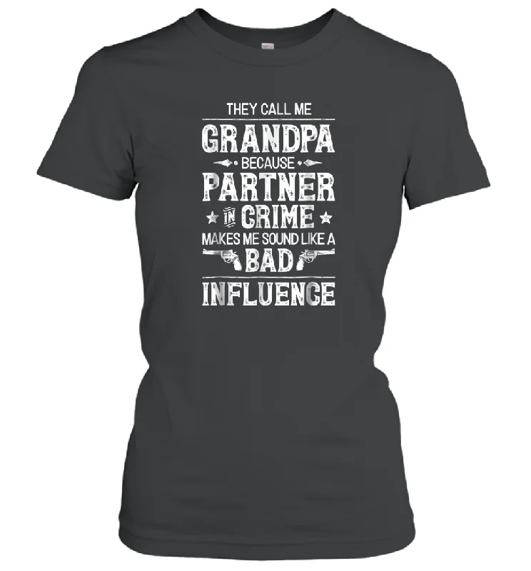 They Call Me Grandpa Partner In Crime T shirt Fathers Day Women Cotton T-Shirt