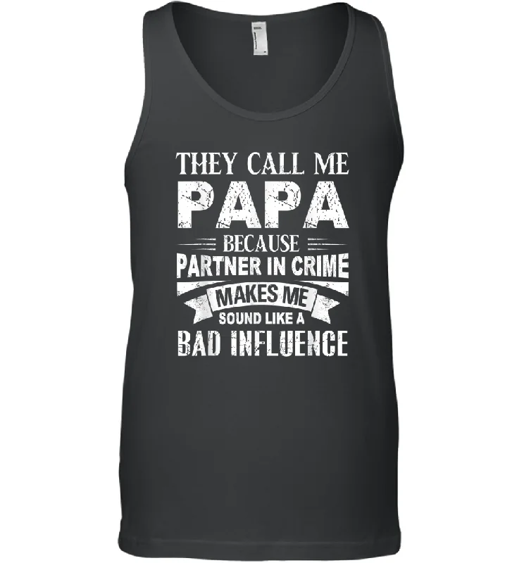 They Call Me Papa Because Partner In Crime Men Cotton Tank Top