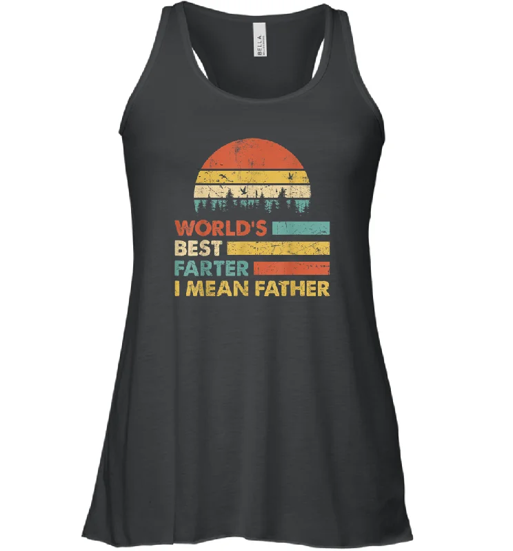 World's Best Farter, I Mean Father T Shirt Funny Dad Vintage Gift Women Racerback Tank