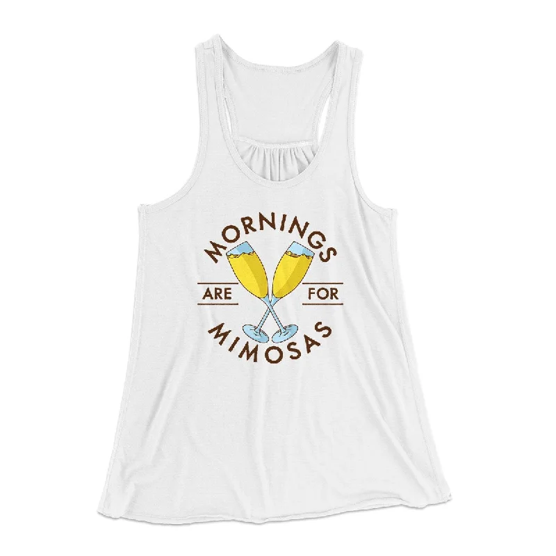 Mornings Are For Mimosas Women's Flowey Tank Top