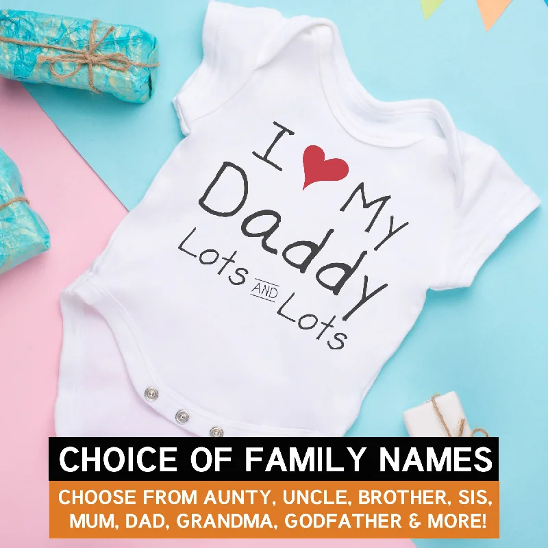 Pick A Family Name - I Love Mummy, Auntie, Grandad and more Lots - Baby Bodysuit