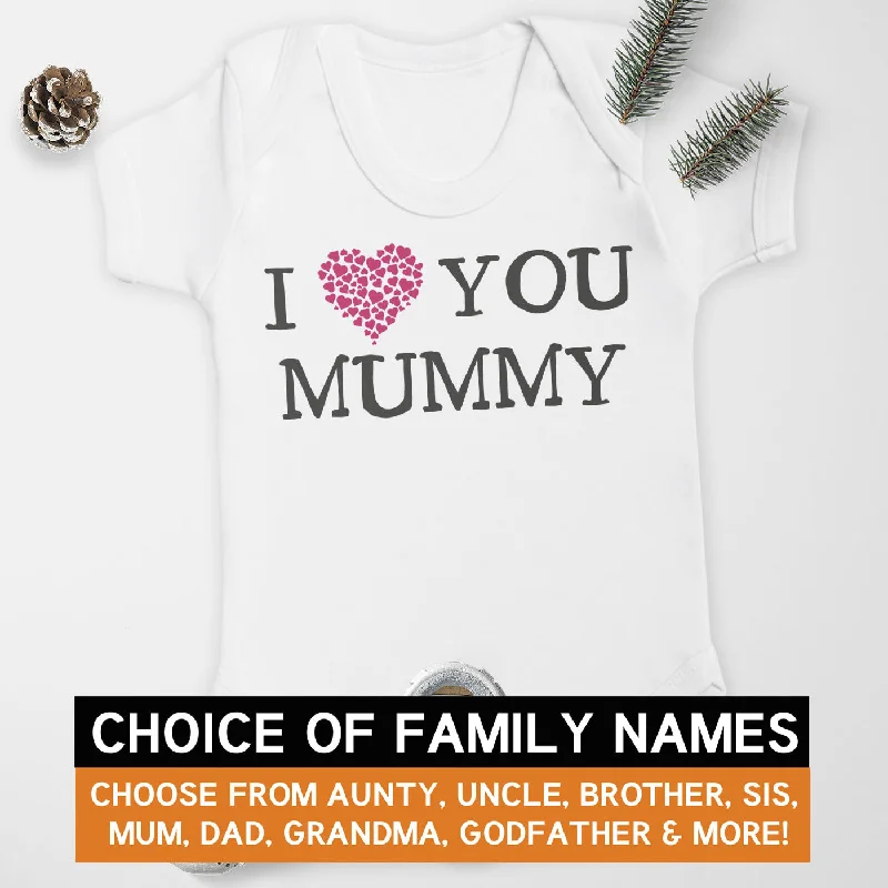 Pick A Family Name - I Love You Mummy, Auntie, Grandad and more - Baby Bodysuit