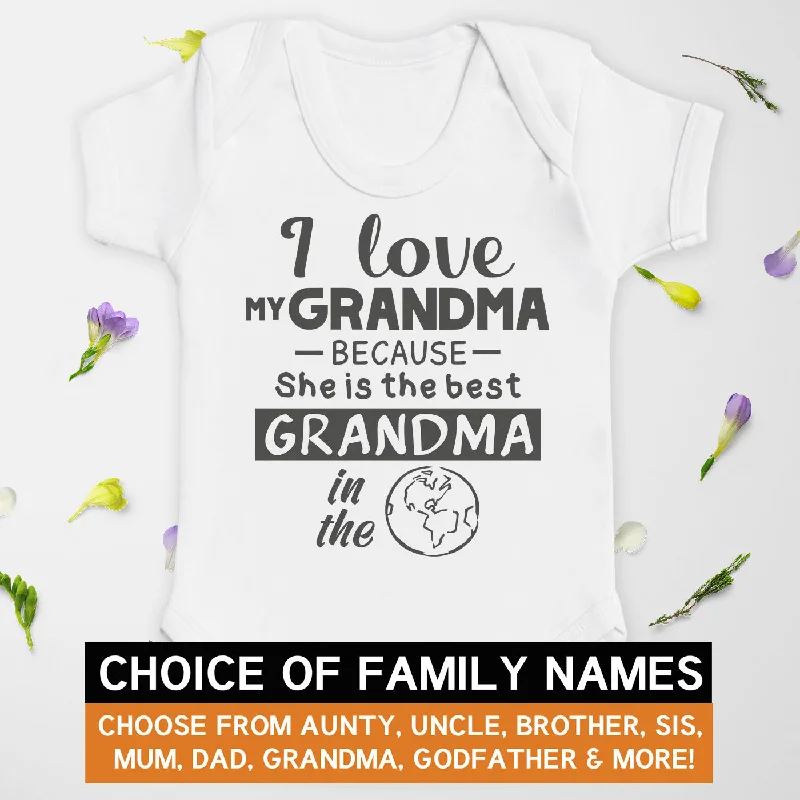 Pick A Family Name - I Love My & Best In The World Mummy, Auntie, Grandad and more In The World Brought This - Baby Bodysuit